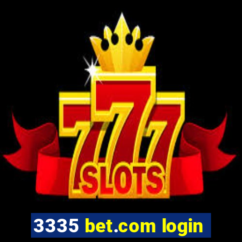3335 bet.com login